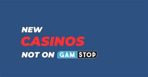 New Casinos Not on GamStop » Updated List [August 2024].